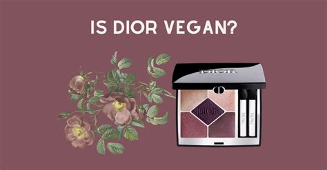 ist dior vegan|why is dior not vegan.